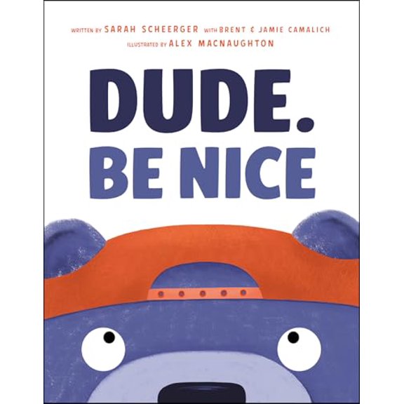 Pre-Owned Dude. Be Nice (Hardcover) 059335060X 9780593350607