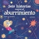thumbnail image 1 of Seis Historias Contra el Aburrimiento Gribaudo 9788412340839, 1 of 2