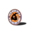 thumbnail image 4 of You're Never too Old to beg for Free Candy Aluminum Metal Decor Sign - 12" Round, 4 of 4
