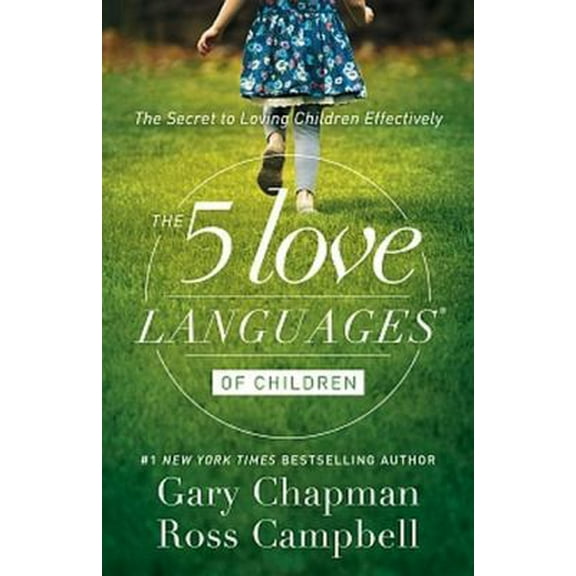 Pre-Owned The 5 Love Languages of Children: The Secret to Loving Children Effectively (Paperback) 0802412858 9780802412850