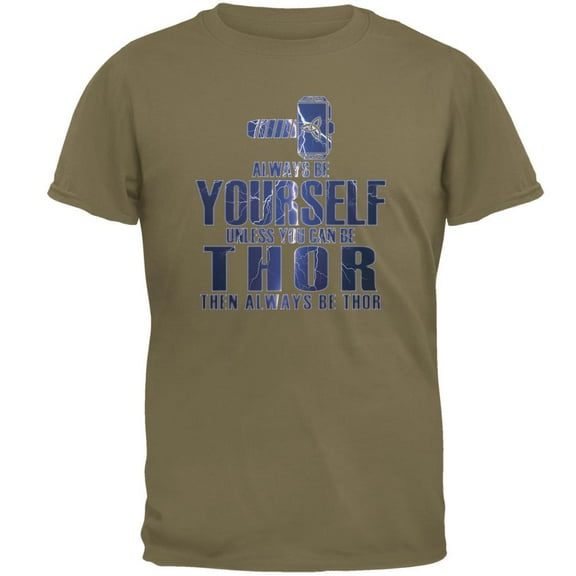 Always Be Yourself Thor Mens T Shirt Prairie Dust SM