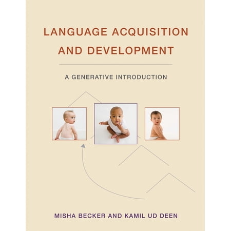 Pre-Owned Language Acquisition and Development: A Generative Introduction (Hardcover) 0262043580 9780262043588