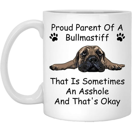 

Proud Parent Of A Bullmastiff Dog Mom Gifts For Women Funny Gag Coffee Mug For Her Christmas 2022 Gifts White Ceramic 11 Oz