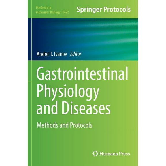 Methods in Molecular Biology Gastrointestinal Physiology and Diseases: Methods and Protocols, Book 1422, (Hardcover)
