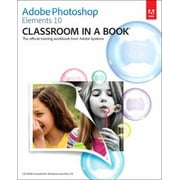 Adobe Photoshop Elements 10: Classroom in a Book [Paperback - Used]