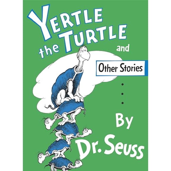 Pre-Owned Yertle the Turtle and Other Stories (Hardcover) 0394800877 9780394800875