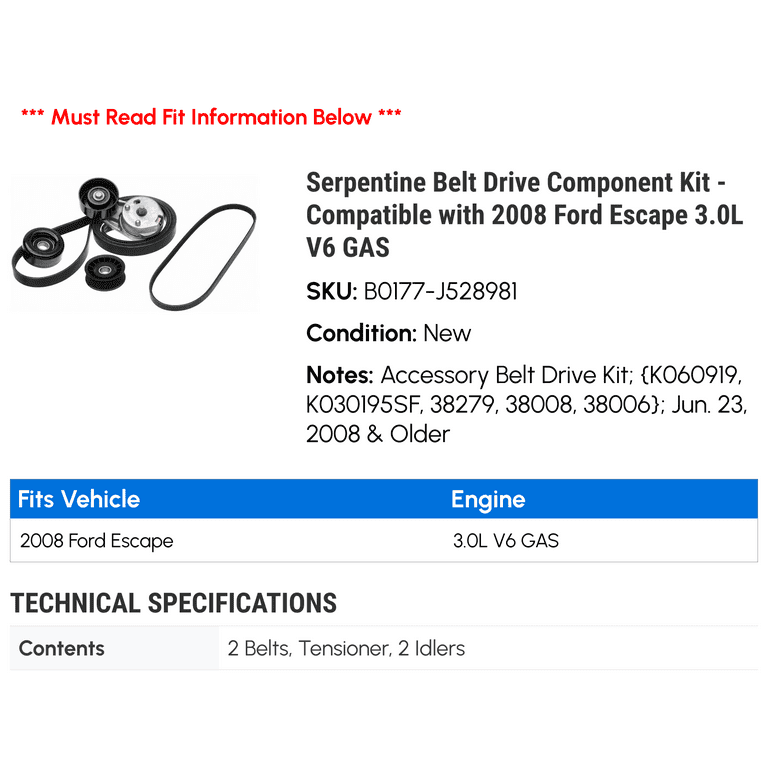 Serpentine Belt Drive Component Kit Compatible with 2008 Ford Escape 3.0L V6 GAS