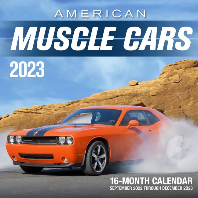 American Muscle Cars 2023 16Month Calendar September 2022 through