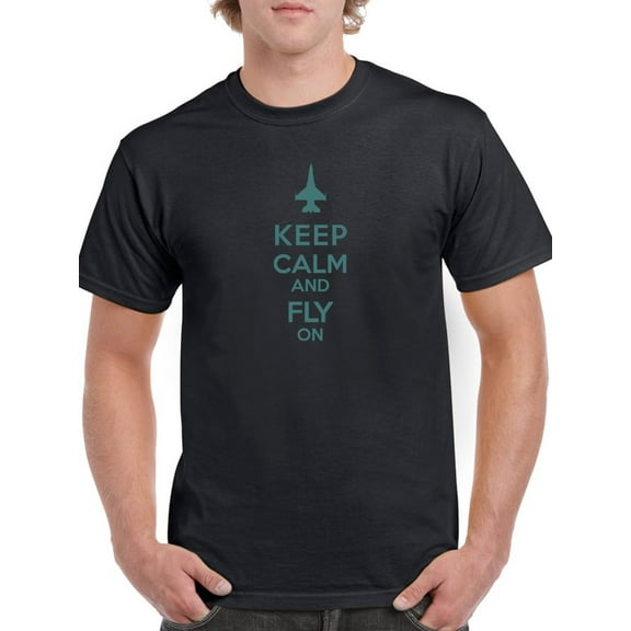 Keep Calm and Fly On Men Black T-Shirt, Male Medium