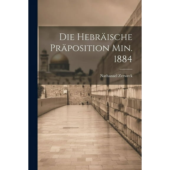 Die Hebräische Präposition Min. 1884 (Paperback)