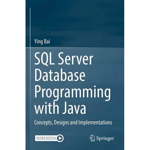 SQL Server Database Programming with Java: Concepts, Designs and Implementations, (Paperback)