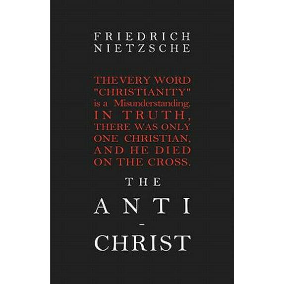 Pre-Owned The Anti-Christ (Paperback) 1936594269 9781936594269