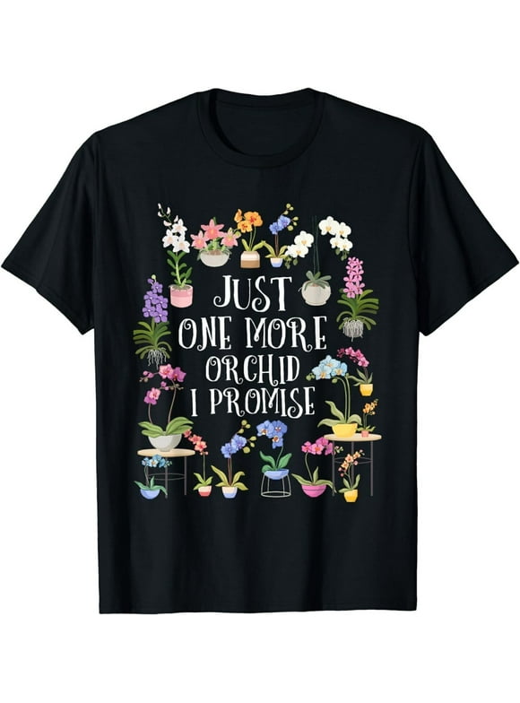 Just one More Orchid Shirt | Orchid Hunter Shirt Orchid T-Shirt