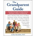 thumbnail image 1 of Pre-Owned The Grandparent Guide : The Definitive Guide to Coping with the Challenges of Modern Grandparenting (Paperback) 0071383115 9780071383110, 1 of 1