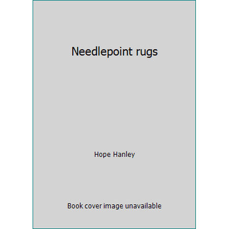 Needlepoint rugs [Hardcover - Used]