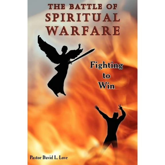 The Battle of Spiritual Warfare, (Paperback)