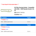 thumbnail image 2 of Filter Housing Gasket - Compatible with 2006 - 2008 Hyundai Sonata 3.3L V6 2007, 2 of 2