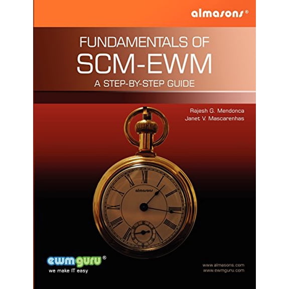 Pre-Owned Fundamentals Of SCM-EWM: A Step-by-Step Guide (Volume 1), 9780983921103, 0983921105, Paperback,