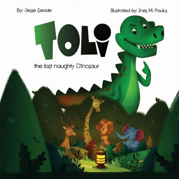 Toli: The last naughty dinosaur, (Paperback)