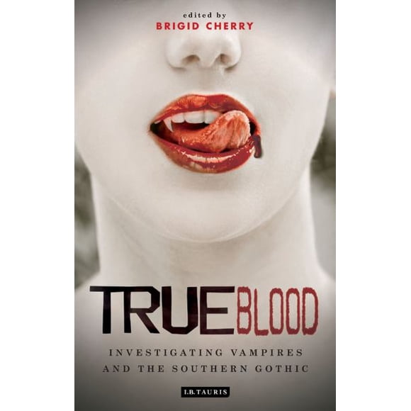 True Blood: Investigating Vampires and Southern Gothic