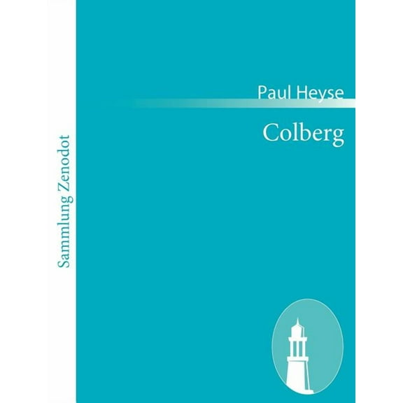 Colberg: Historisches Schauspiel in fünf Akten (Paperback)