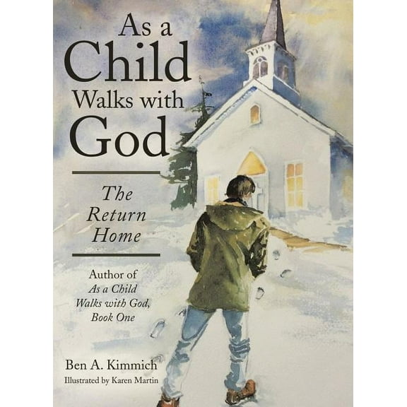 As a Child Walks with God : The Return Home (Hardcover)