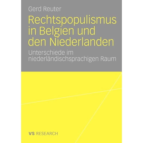Rechtspopulismus in Belgien Und Den Niederlanden: Unterschiede Im Niederländischsprachigen Raum, (Paperback)