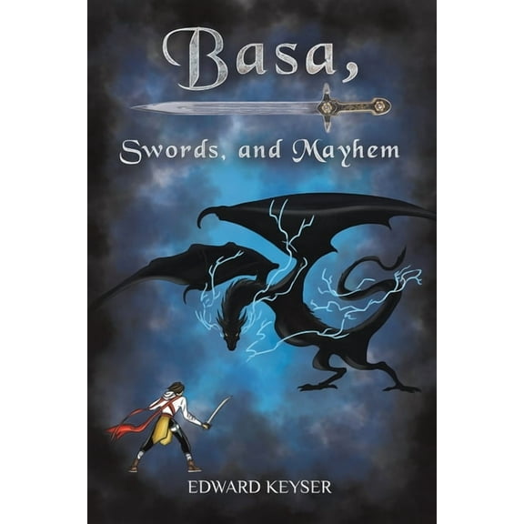 Basa, Swords, and Mayhem, (Paperback)