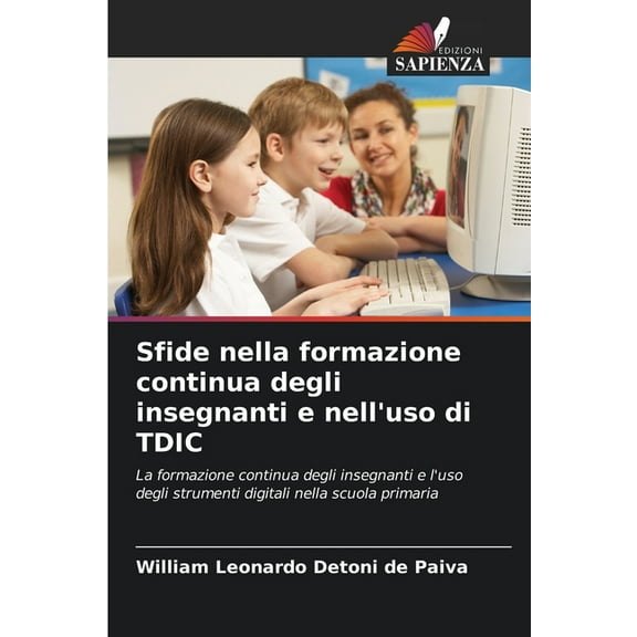 Sfide nella formazione continua degli insegnanti e nell'uso di TDIC, (Paperback)