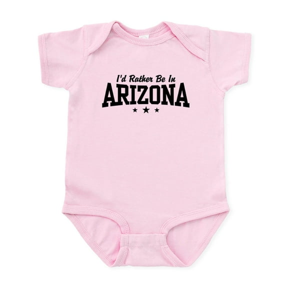 CafePress - I'd Rather Be In Arizona Infant Bodysuit - Baby Light Bodysuit, Size Newborn - 24 Months