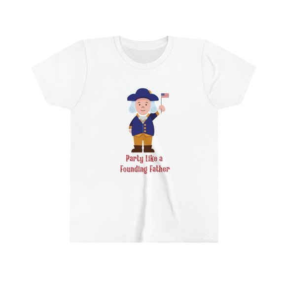 Party Like a Founding Father | Kid's 4th of July | George Washington Tee