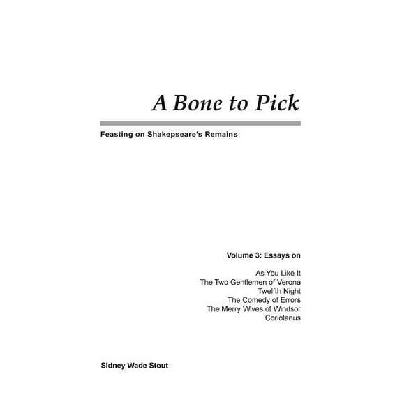 Shakespeare's Philosophical Sources: A Bone to Pick : Feasting on Shakespeare's Remains (Series #3) (Paperback)