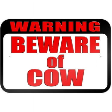 Warning Beware of Cow Sign