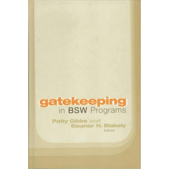 Gatekeeping in Bsw Programs, (Hardcover)