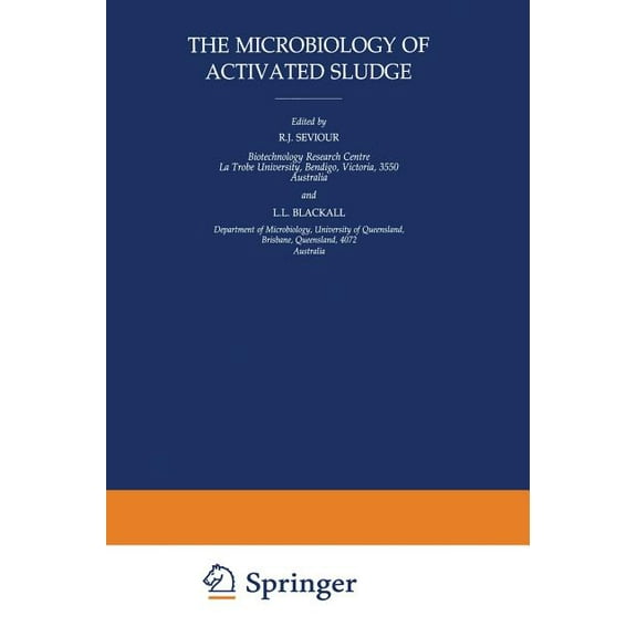 The Microbiology of Activated Sludge, (Hardcover)