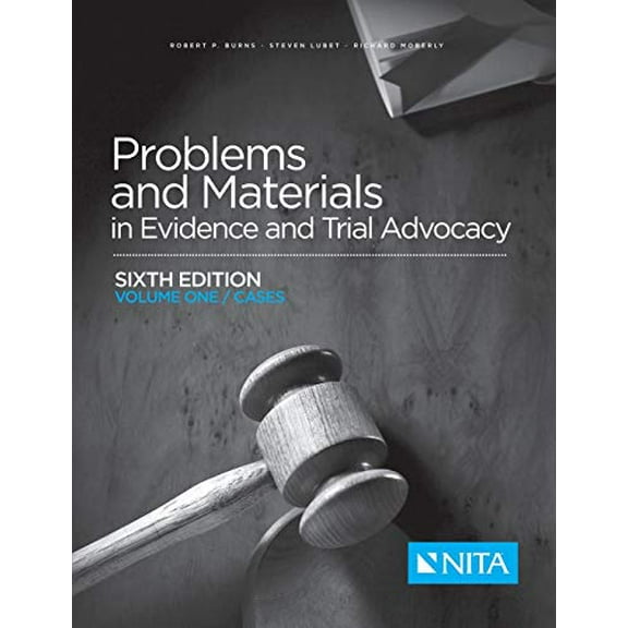 Pre-Owned Problems and Materials in Evidence and Trial Advocacy: Sixth Edition Volume One/Cases (NITA)