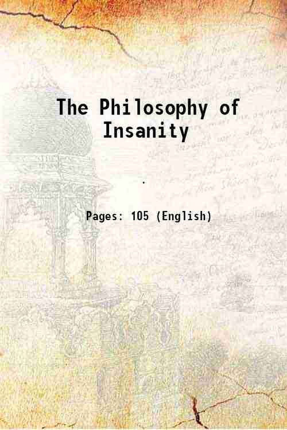 The Philosophy of Insanity [Hardcover]