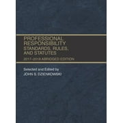 Professional Responsibility, Standards, Rules and Statutes, Abridged (Selected Statutes), Used [Paperback]