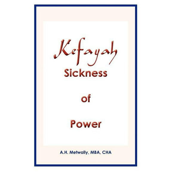 Kefayah Sickness of Power (Paperback)