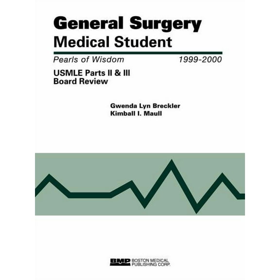 General Surgery Medical Student USMLE Parts II and III: Pearls of Wisdom: ., (Paperback)