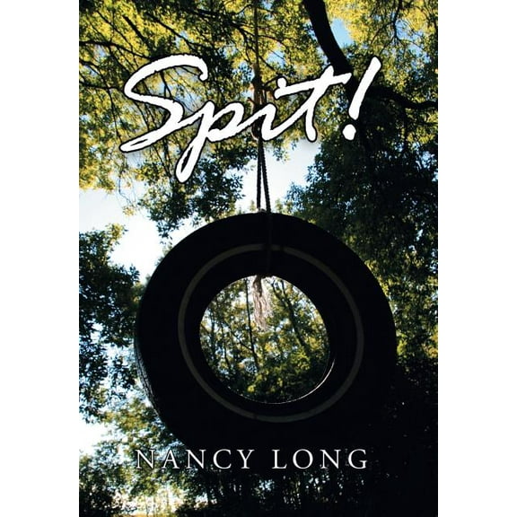 Spit! Hardcover Nancy Long