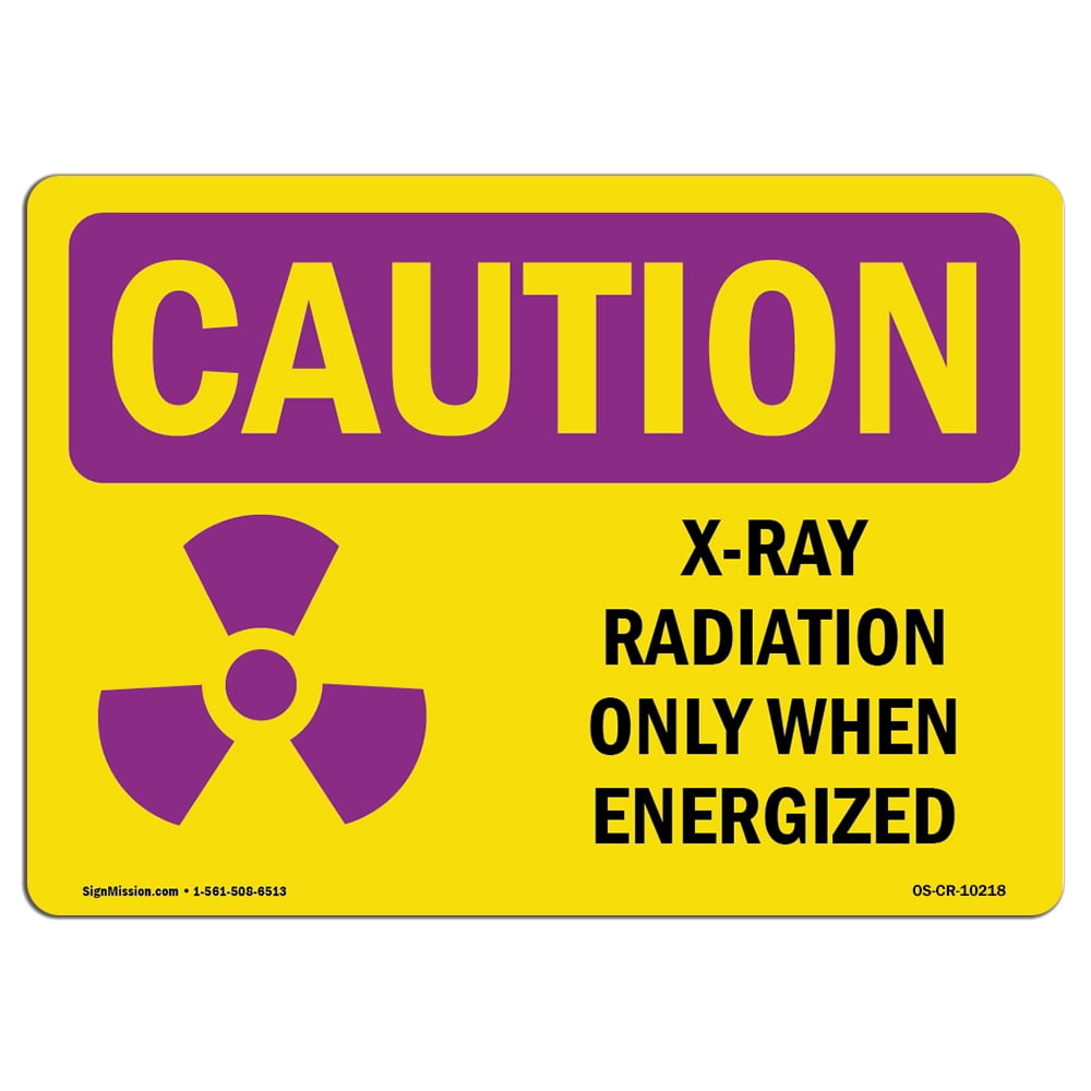 10" x 14" OSHA Safety Sign XRay Radiation Warning Sign Business