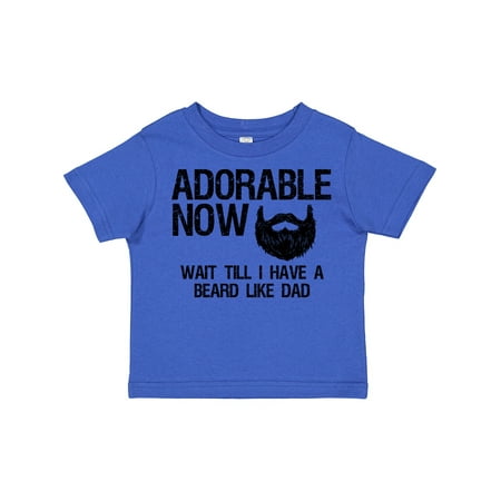 

Inktastic Adorable Now...Wait Till I Have a Beard Like Dad Gift Toddler Boy Girl T-Shirt