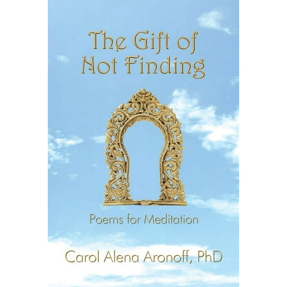 The Gift of Not Finding, (Paperback)