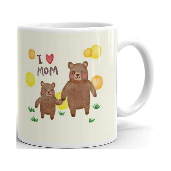 I Love Mom Bear Mama Baby Love Coffee Tea Ceramic Mug Office Work Cup Gift 11 Oz