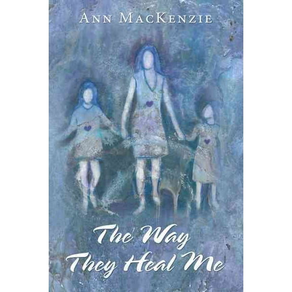 The Way They Heal Me (Paperback)