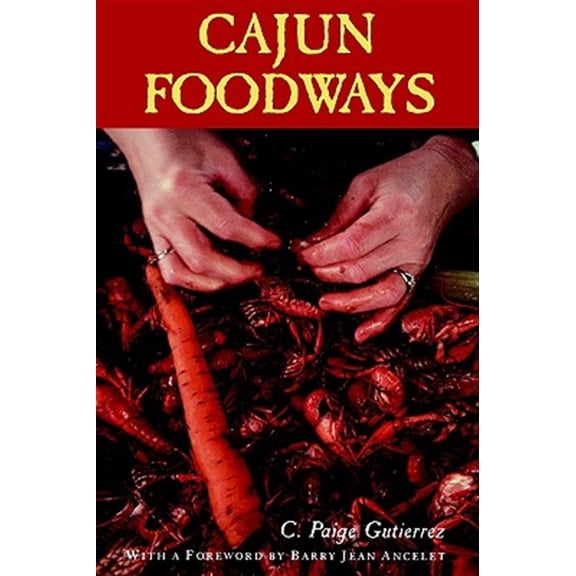 Pre-Owned Cajun Foodways (Paperback)