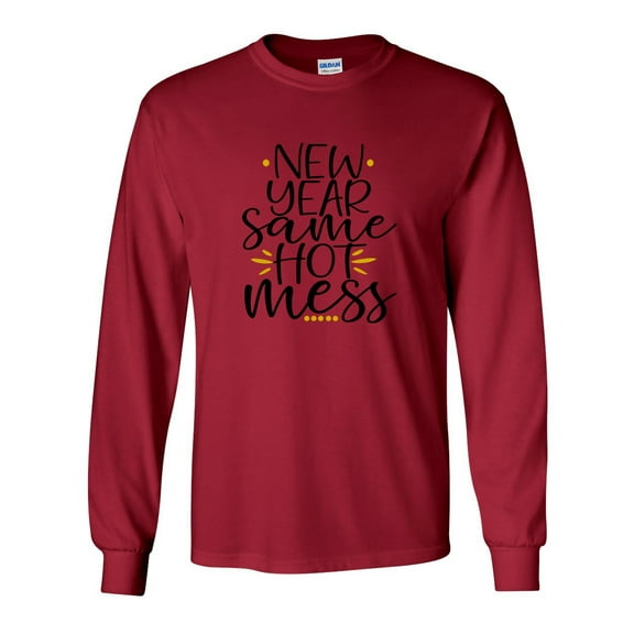 Funny New Year Same Hot Mess Happy New Year Unisex Adult Long Sleeve T-shirt-Cardinal Red-large