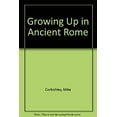thumbnail image 1 of Pre-Owned Growing Up in Ancient Rome (Unknown) 081672721X 9780816727216, 1 of 1