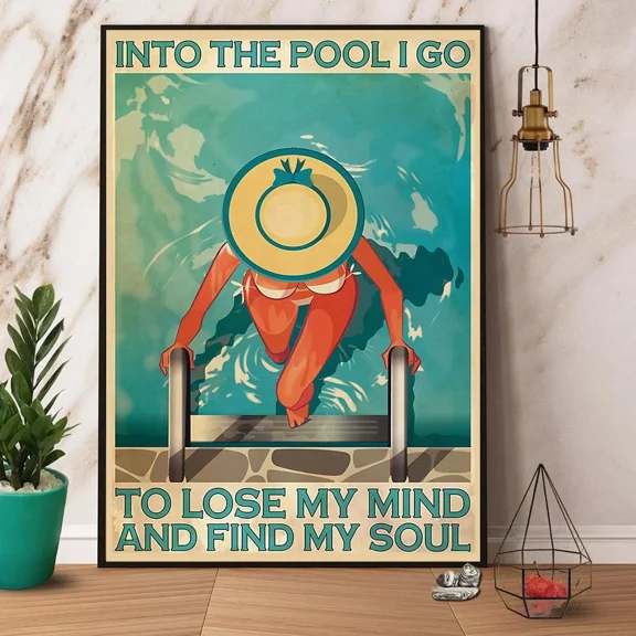 Poster Swimming Into The Pool I Go To Lose My Mind Paper No Frame Matte Canva... Wall Art, Unframed Prints For Home Or Office, Perfect Gift For Everyone, 8x12